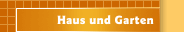 Haus und Garten